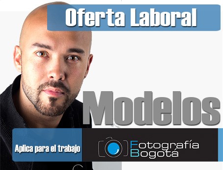 Oferta Laboral Modelos Hombre o Mujer Empleos Bogota Fotografía Bogotá